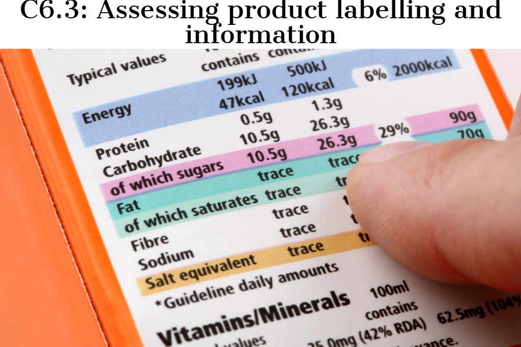 C6.3 Assessing product labelling and information
